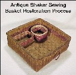 Antique Shaker Sewing Basket Restoration